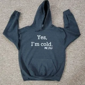 Yes, I_m cold