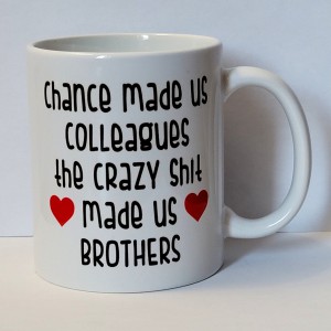 chance made us colleagues crazy shit made us friends