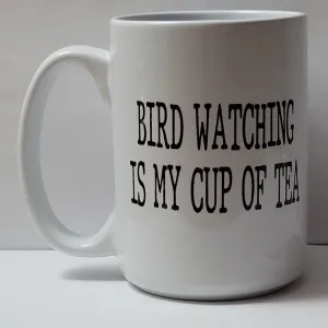 bird watching is my cup of tea