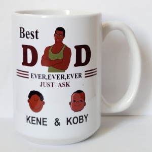 Best Dad ever ever ever ever just ask kids