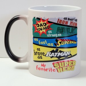 Dad you are ironman hulk superman