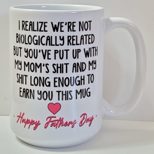 I realized we are not biologically related