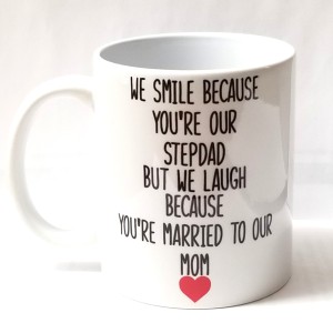 I smile because you are my step dad I love be cause there is nothing you can do about it