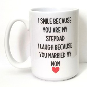 I smile because you are my step dad I love be cause there is nothing you can do about it