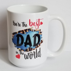 You are the best dad in the world