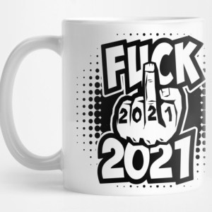 fuck 2021