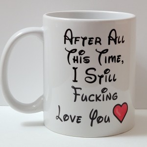 after all this time i still fucking love you