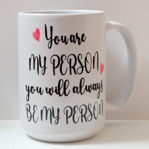 you are my person you will always be my person