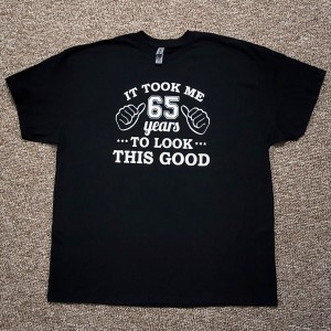 It took me 65 years to look this good