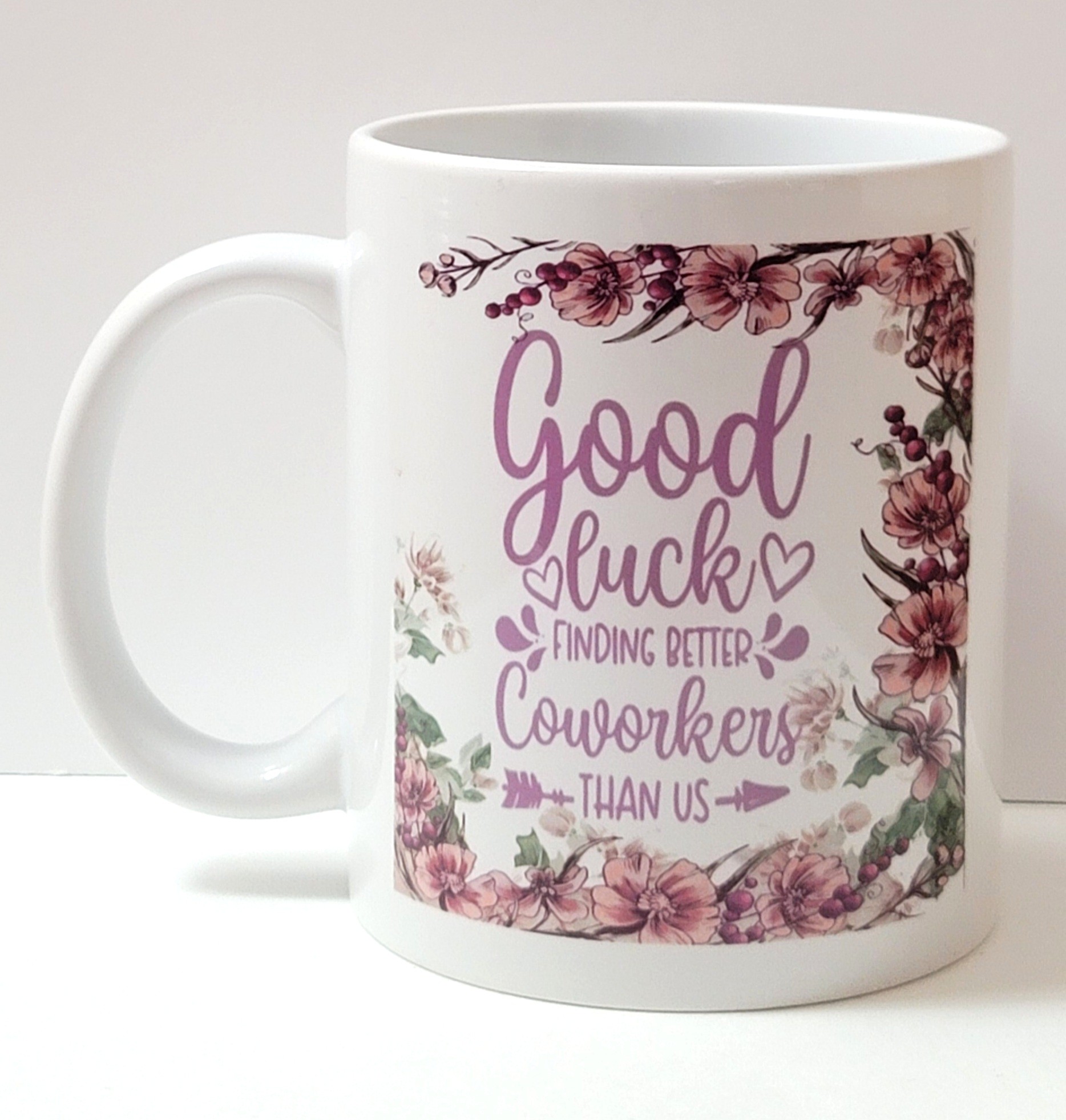 Good luck finding better coworkers than us