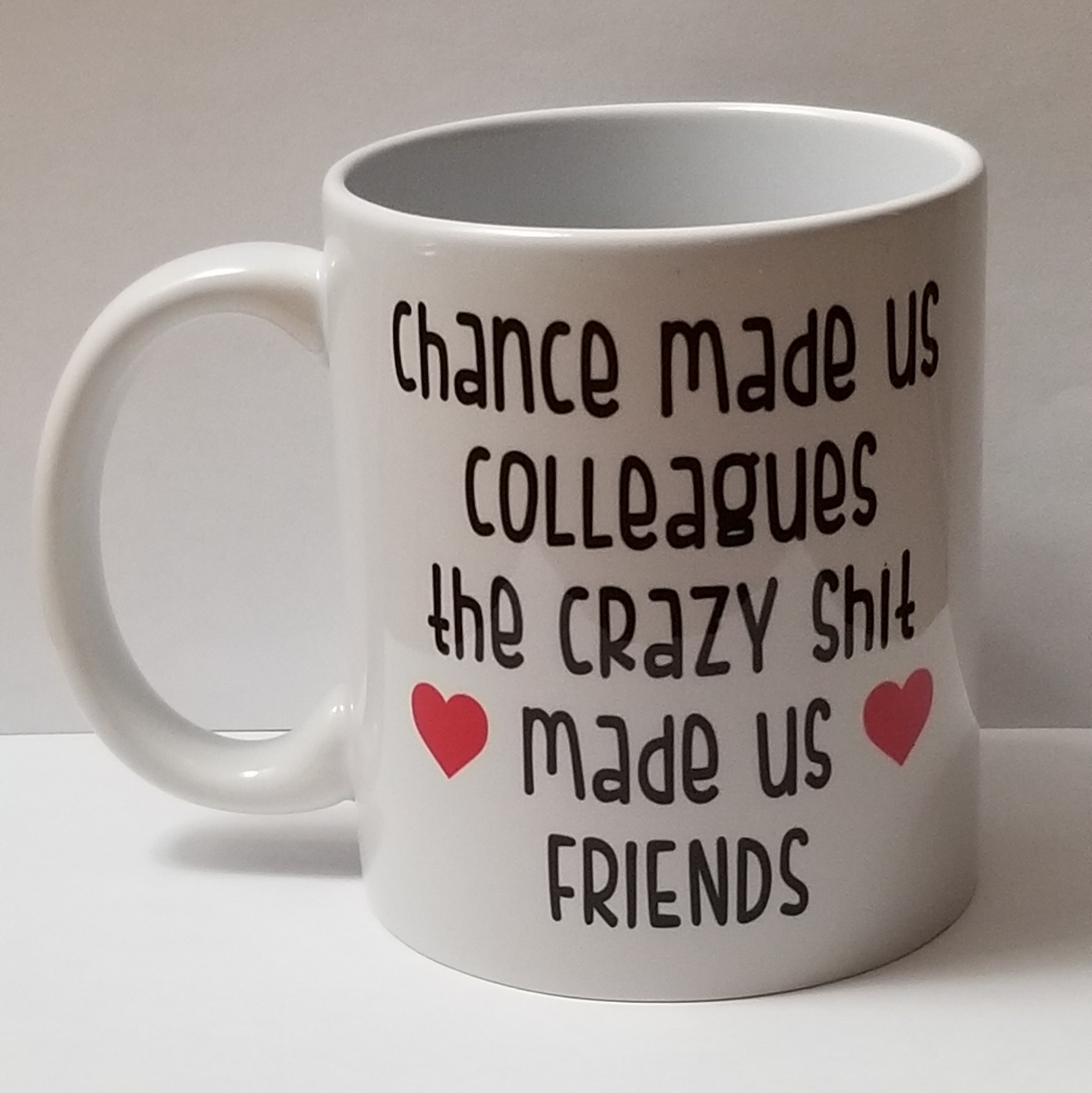 chance made us colleagues crazy shit made us friends