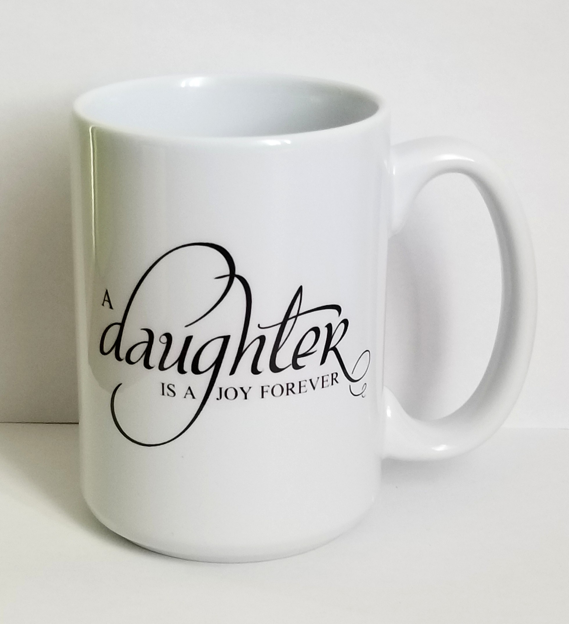 A daughter is a joy forever