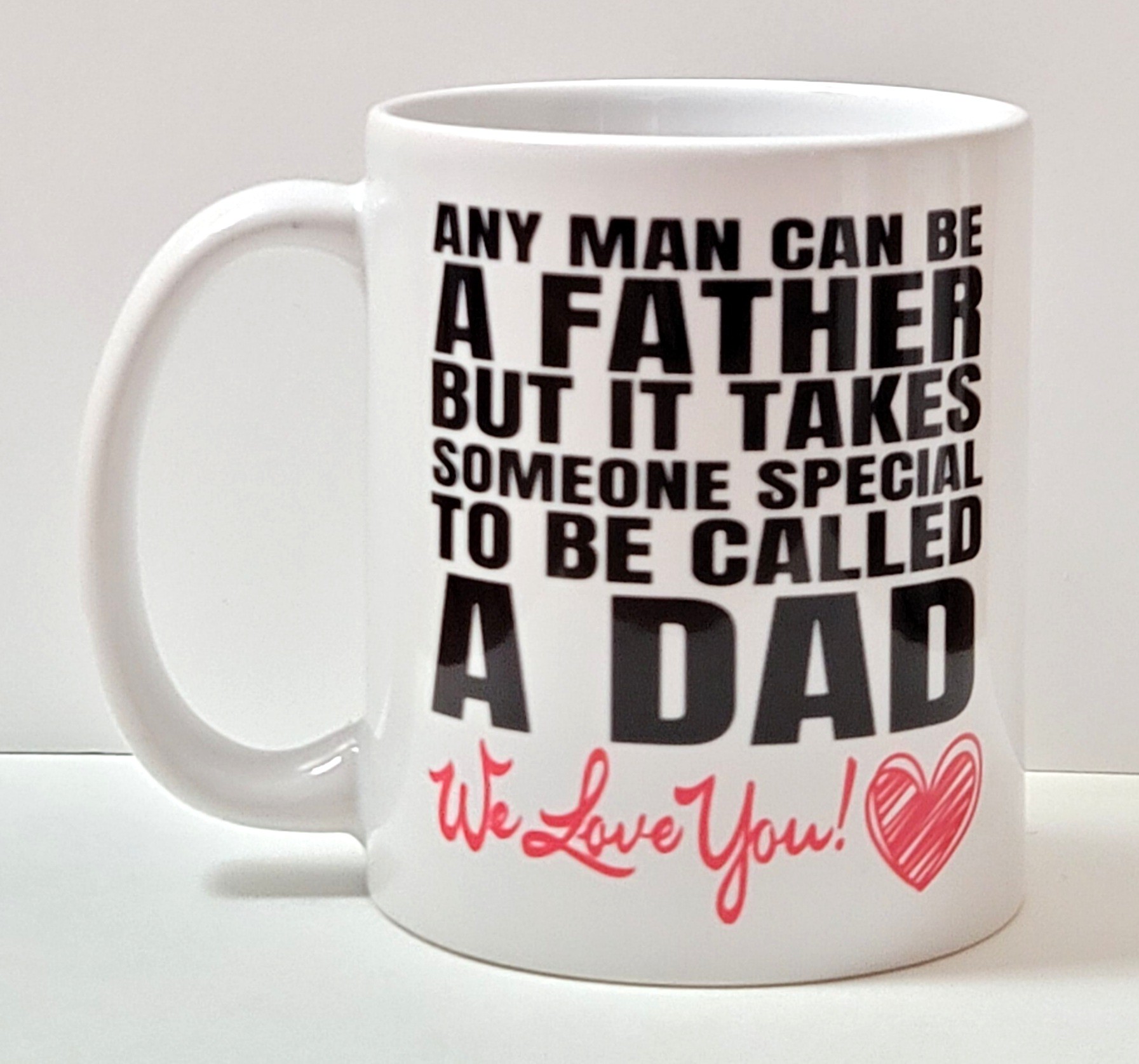 Any man can be a father but it takes someone special to called a dad