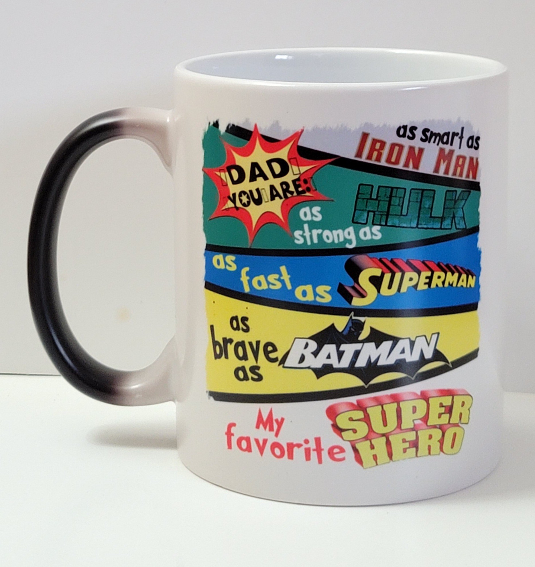 Dad you are ironman hulk superman