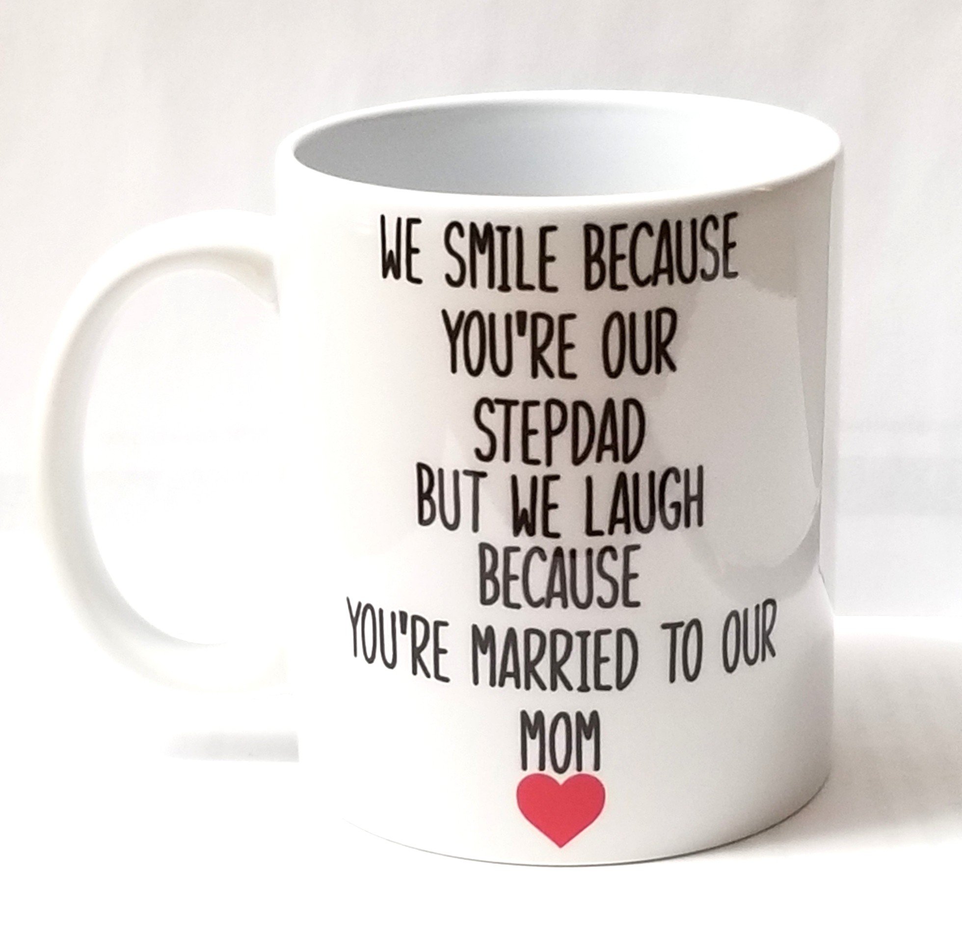 I smile because you are my step dad I love be cause there is nothing you can do about it