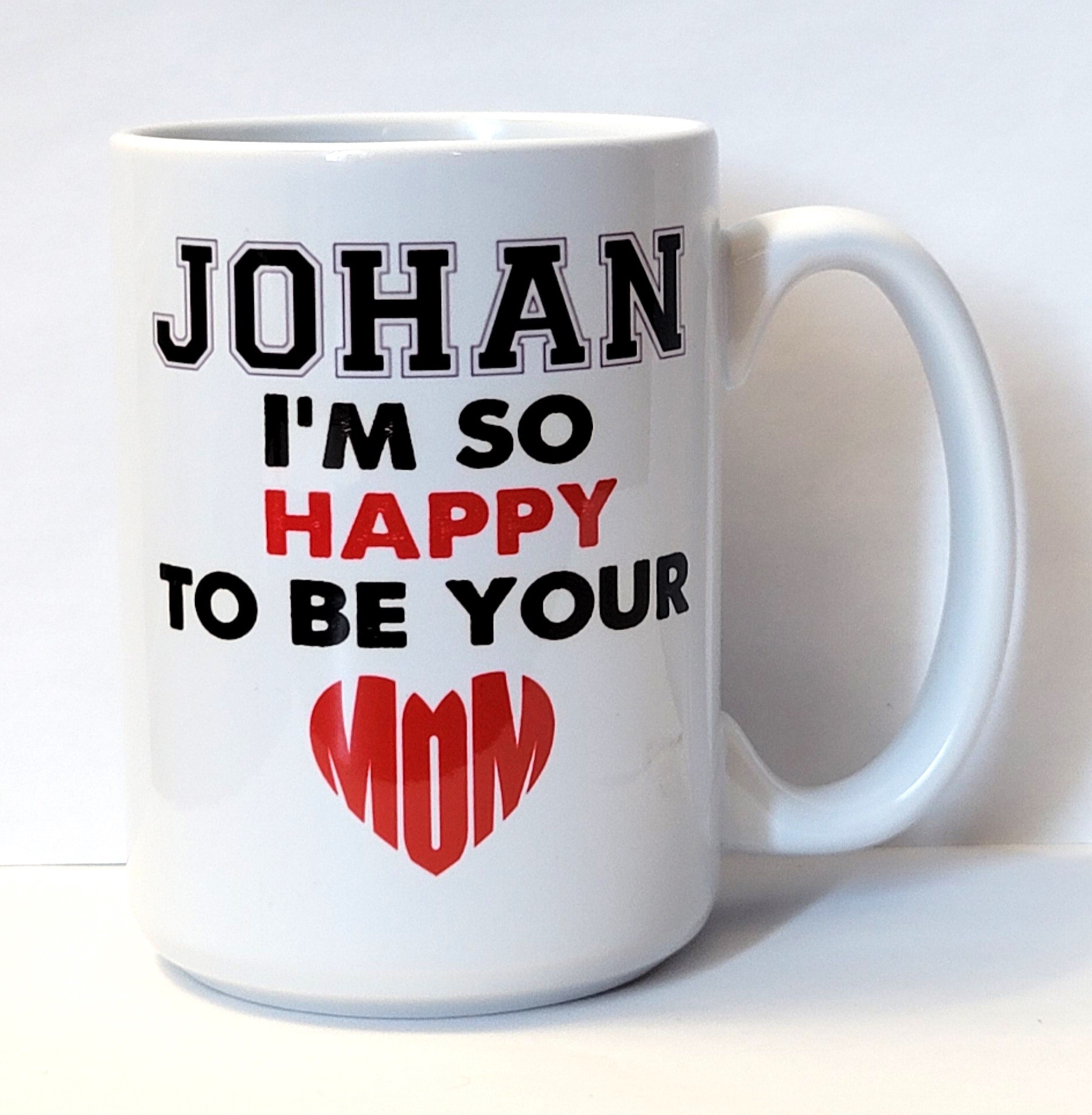 i_m so happy to be your mom